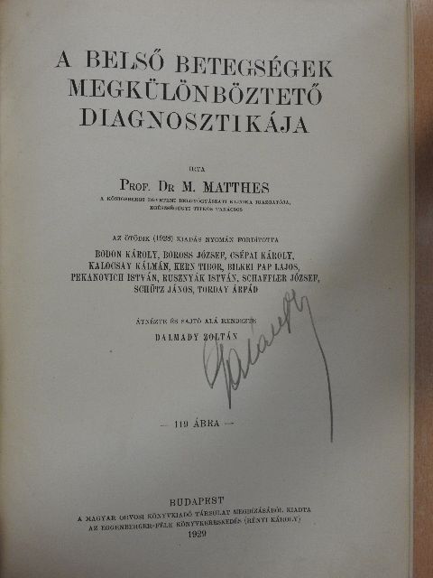 Prof. Dr. M. Matthes - A belső betegségek megkülönböztető diagnosztikája [antikvár]