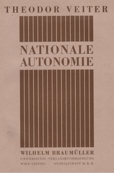 Theodor Veiter - Nationale Autonomie [antikvár]