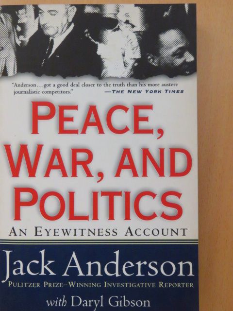 Daryl Gibson - Peace, war, and politics [antikvár]