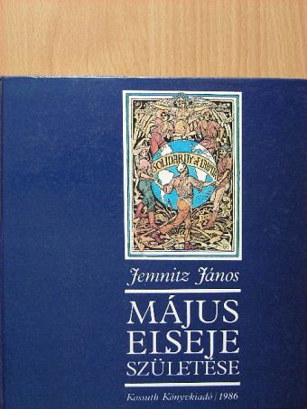 Jemnitz János - Május elseje születése  [antikvár]