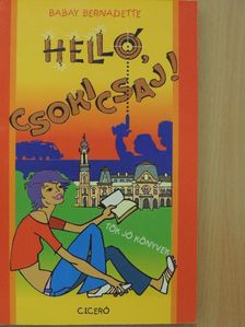 Babay Bernadette - Helló, csokicsaj! [antikvár]