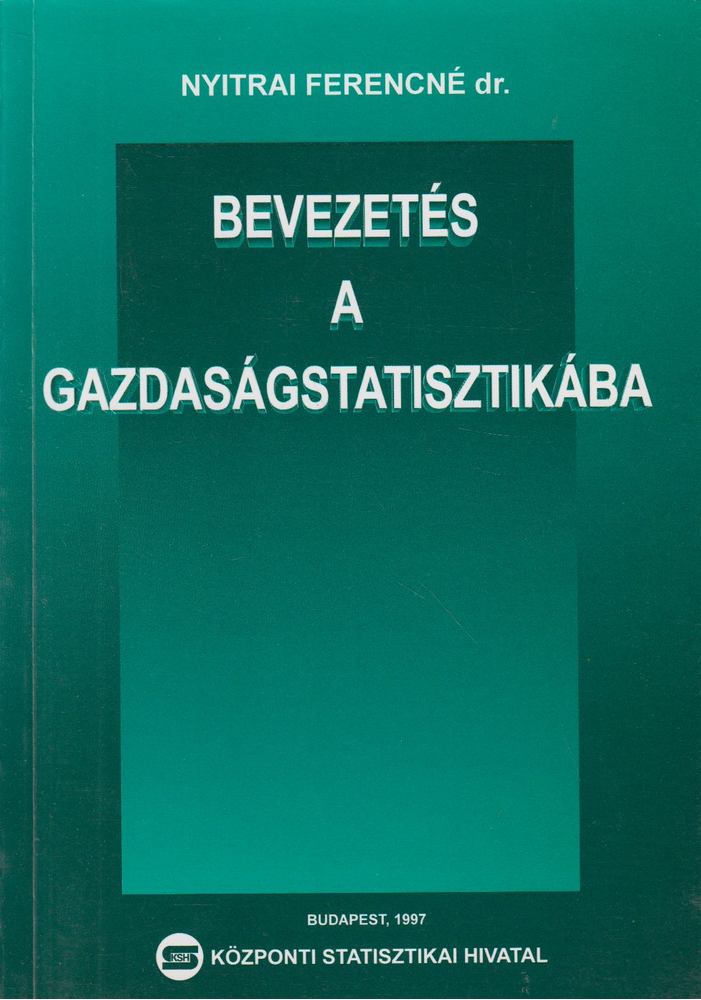 Dr. Nyitrai Ferencné - Bevezetés a gazdaságstatisztikába [antikvár]
