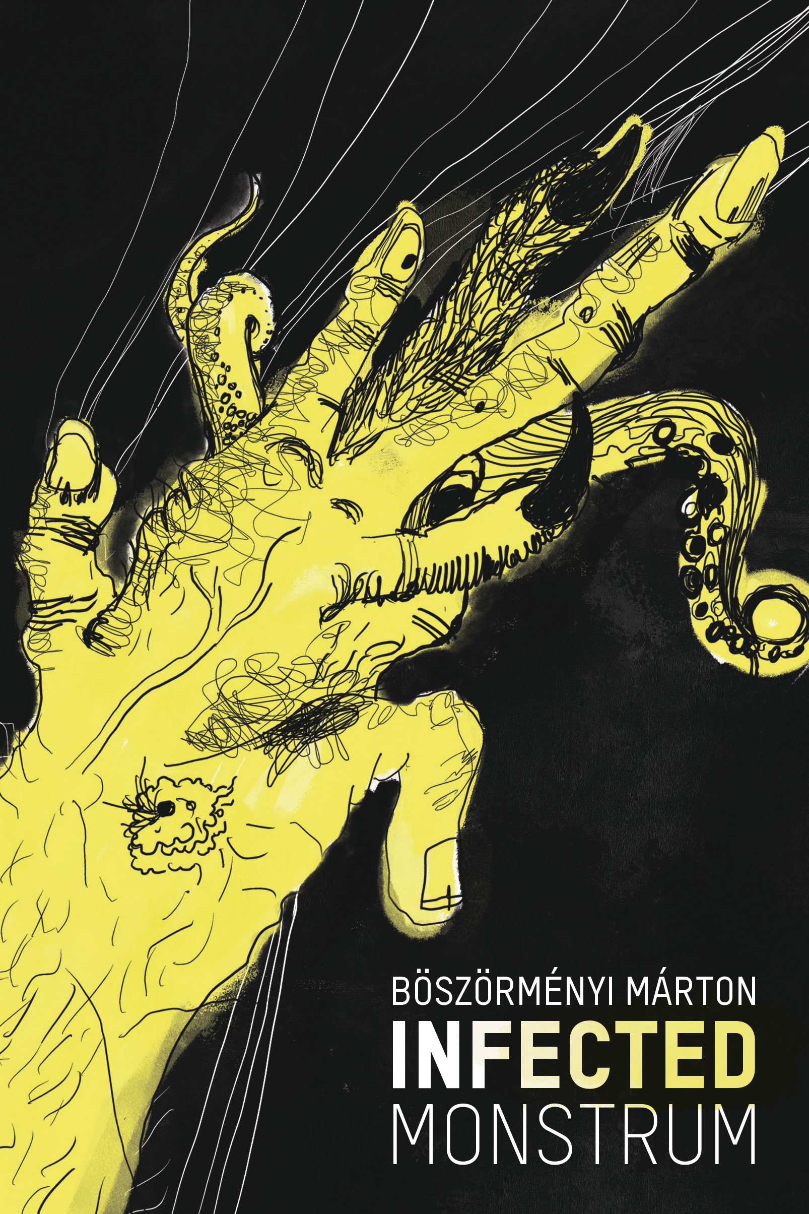 Böszörményi Márton - Infected Monstrum [eKönyv: epub, mobi]