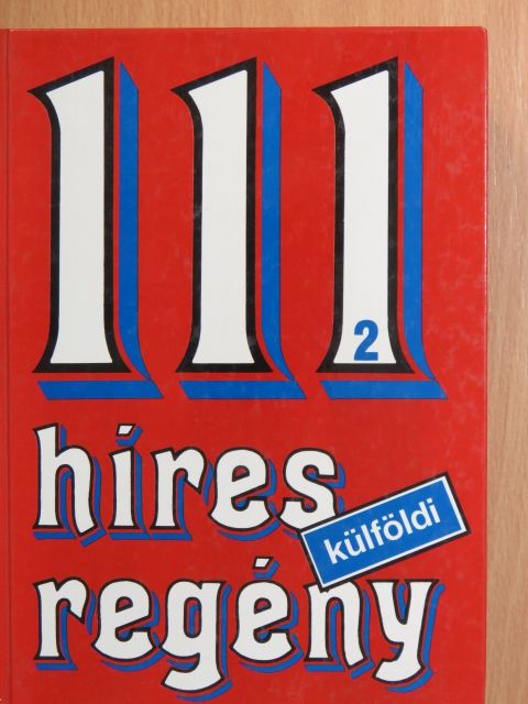Á. Serey Éva - 111 híres külföldi regény 2. (töredék) [antikvár]