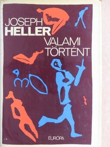 Joseph Heller - Valami történt [antikvár]