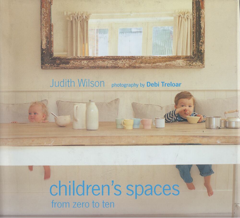 Judith Wilson - Children's spaces [antikvár]