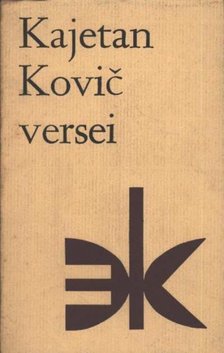 KOVIC, KAJETAN - Kajetan Kovic versei [antikvár]