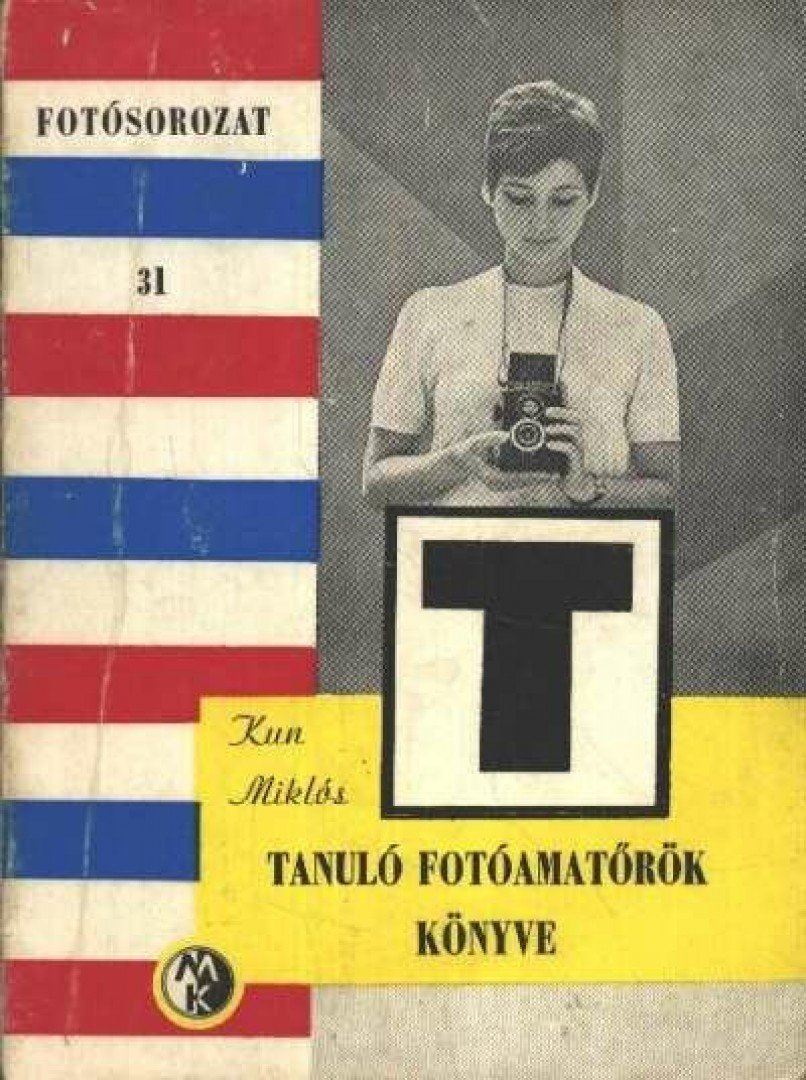 Kun Miklós - Tanuló fotoamatőrök könyve [antikvár]