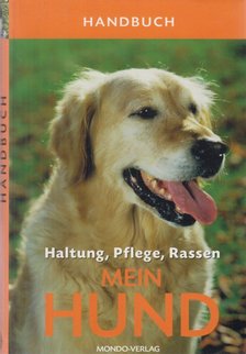 SCHMIDT-RÖGER, HEIKE - Mein Hund [antikvár]