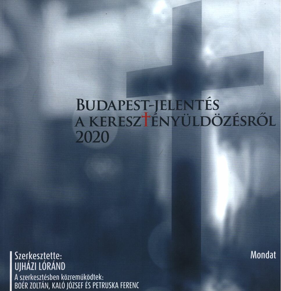Újházi Lóránd - Budapest-jelentés a keresztényüldözésről [antikvár]