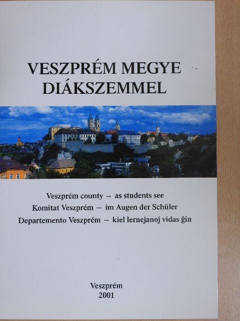 Veszprém megye diákszemmel [antikvár]