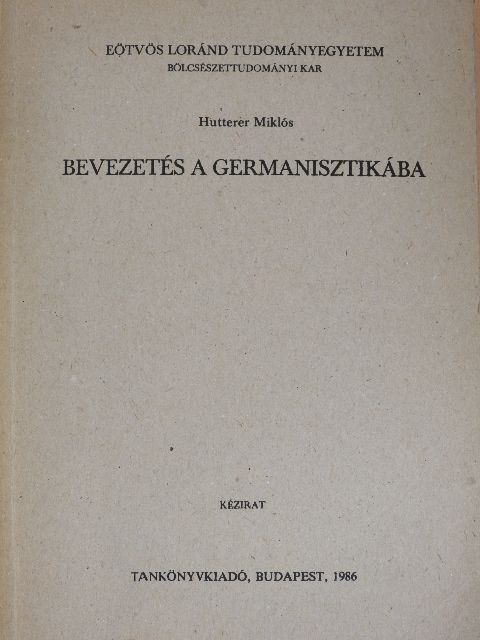 Hutterer Miklós - Bevezetés a germanisztikába [antikvár]