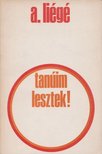 Liégé, Pierre-André - Tanúim lesztek! [antikvár]