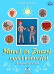 Radics Renáta - Marci és Zsuzsi nyári kalandjai [eKönyv: epub, mobi]