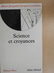 Albert Jacquard - Science et Croyances [antikvár]