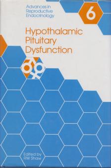 Robert W. Shaw - Hypothalamic Pituitary Dysfunction [antikvár]