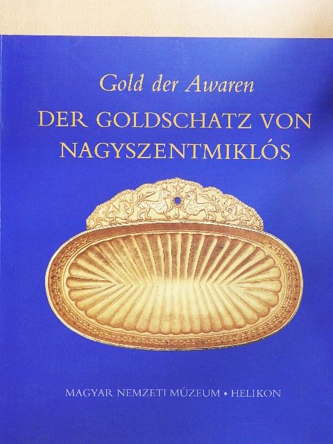 Garam Éva - Gold der Awaren [antikvár]