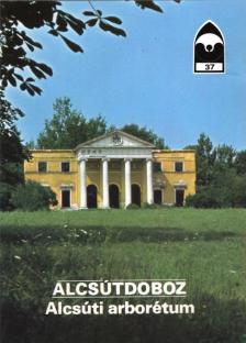 Temesi Ida - Alcsútdoboz - Alcsúti arborétum [antikvár]