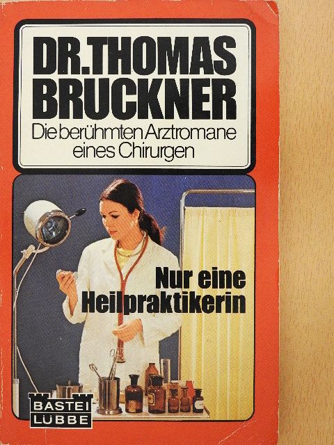 Gerd Hafner - Nur eine Heilpraktikerin [antikvár]