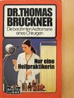 Gerd Hafner - Nur eine Heilpraktikerin [antikvár]