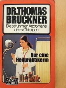 Gerd Hafner - Nur eine Heilpraktikerin [antikvár]