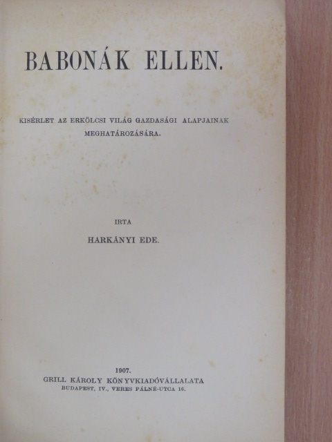 Harkányi Ede - Babonák ellen [antikvár]