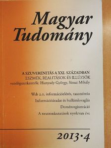 Bayer József - Magyar Tudomány 2013/4. [antikvár]
