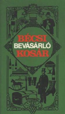 Kiss Csaba, Bóta Gábor - Bécsi bevásárló kosár [antikvár]