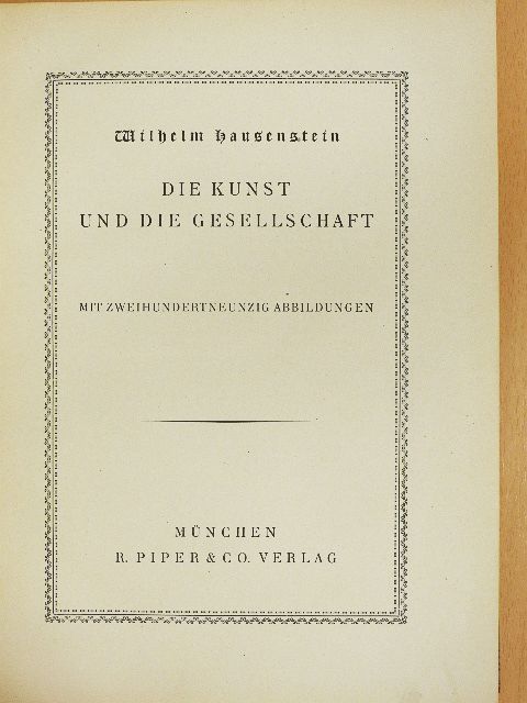Wilhelm Hausenstein - Die Kunst und die Gesellschaft [antikvár]