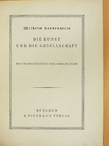 Wilhelm Hausenstein - Die Kunst und die Gesellschaft [antikvár]
