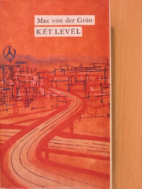 Max von der Grün - Két levél [antikvár]