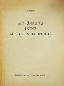 Dr. Herbert Pupke - Einführung in die Matrizenrechnung [antikvár]