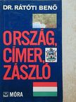 Dr. Rátóti Benő - Ország, címer, zászló [antikvár]