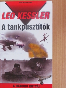 Leo Kessler - A tankpusztítók [antikvár]