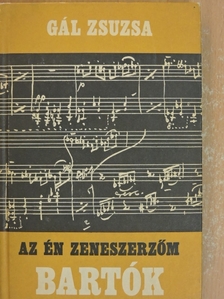Gál Zsuzsa - Bartók Béla [antikvár]