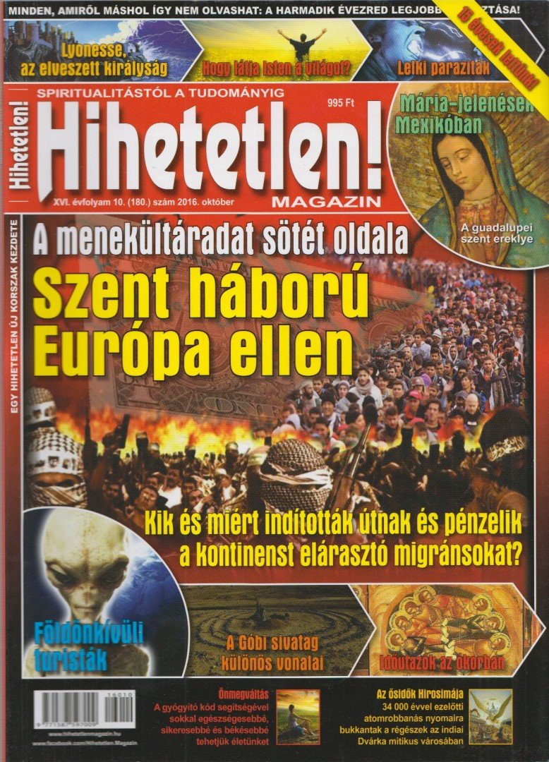 Szűcs Róbert (főszerk.) - Hihetetlen! magazin 2016.október XVI. évfolyam 10.(180.) szám [antikvár]