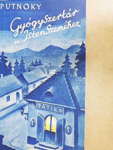 Dr. Putnoky István - Gyógyszertár az "Isten Szeméhez" [antikvár]