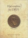 Poór Gyula - Hatvanéves az ORFI [antikvár]