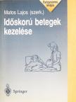 Boga Bálint - Időskorú betegek kezelése [antikvár]