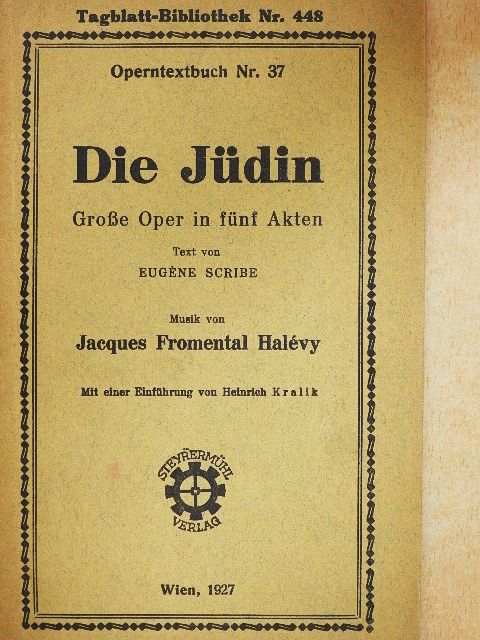 Eugéne Scribe - Die Jüdin [antikvár]