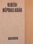 Kusztosné Szabó Piroska - Kibédi népballadák [antikvár]