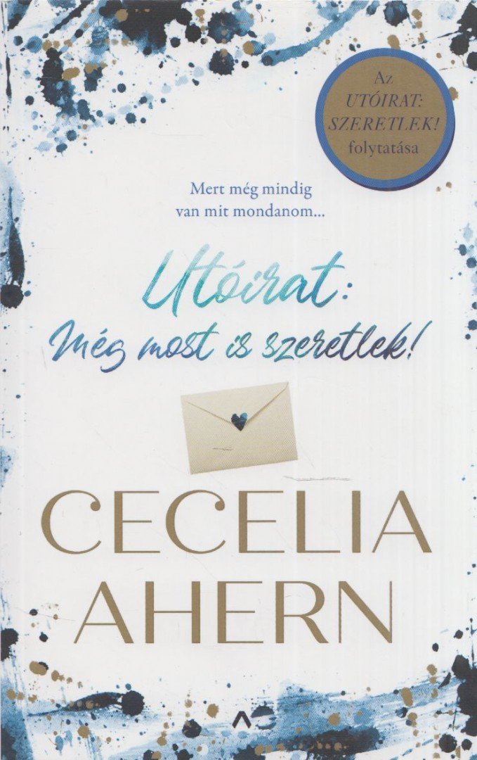 Cecelia Ahern - Utóirat: még most is szeretlek! [antikvár]