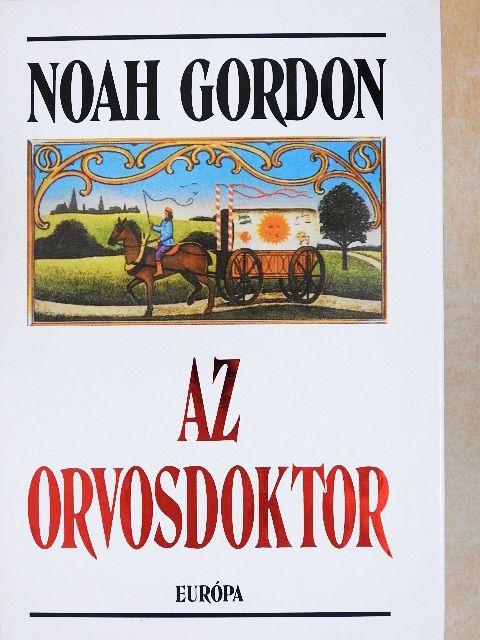 Noah Gordon - Az orvosdoktor [antikvár]