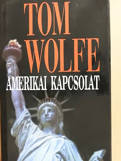 Tom Wolfe - Amerikai kapcsolat [antikvár]