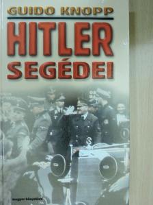 Guido Knopp - Hitler segédei [antikvár]