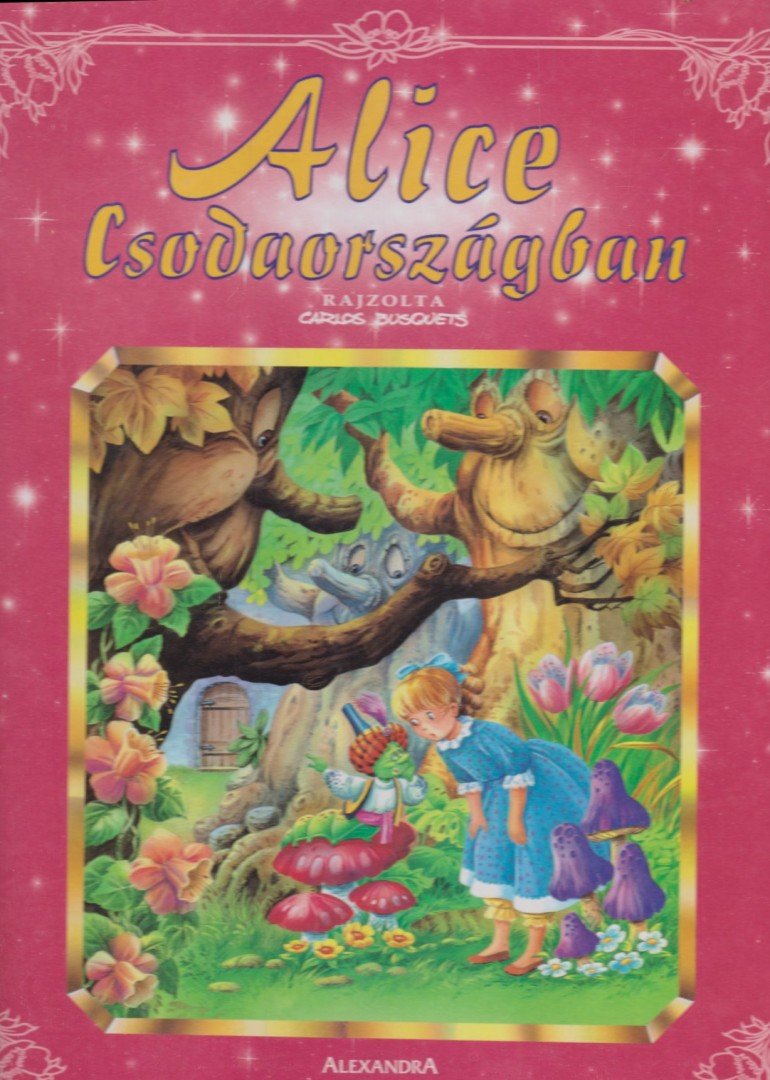 Laura Garcia Corella - Alice Csodaországban [antikvár]