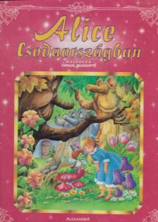 Laura Garcia Corella - Alice Csodaországban [antikvár]