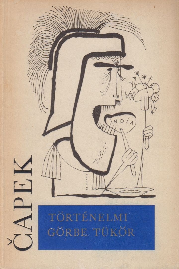 Karel Capek - Történelmi görbe tükör [antikvár]