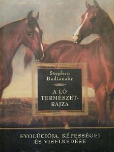 Stephen Budiansky - A ló természetrajza [antikvár]