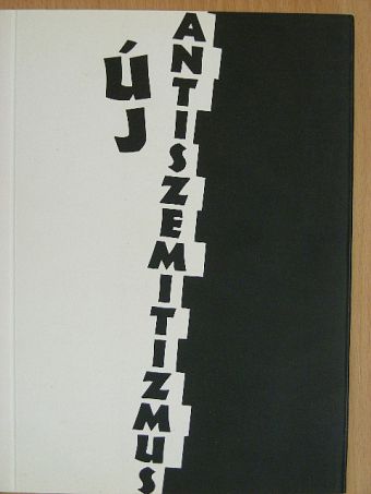 Bányai László - Új antiszemitizmus [antikvár]